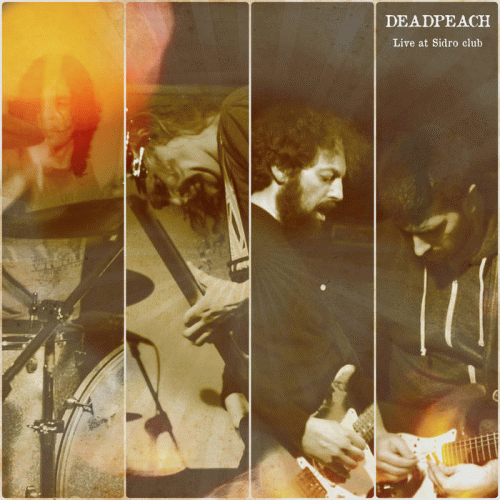 Deadpeach : Live at Sidro Club